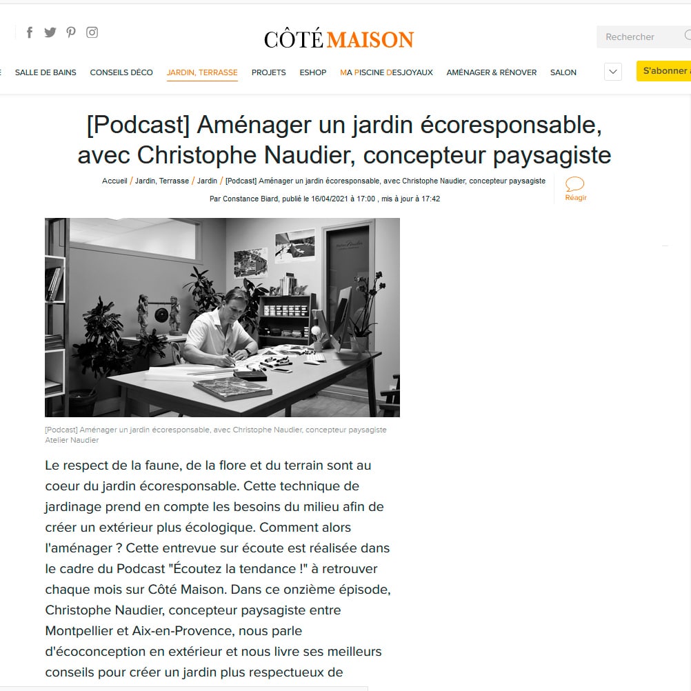 Atelier NAUDIER - Concepteur Paysagiste - PodCast web COTE MAISON - Paysagiste connu Jardin naturaliste - Montpellier & Aix en Provence